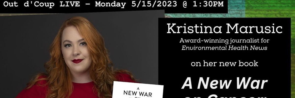 LISTEN: Kristina Marusic joins the Out d'Coup podcast to discuss "A New War on Cancer"