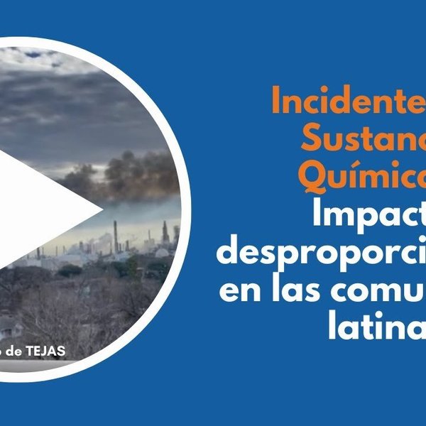 Texas sufre más emergencias químicas que otros estados y las comunidades latinas son las más afectadas