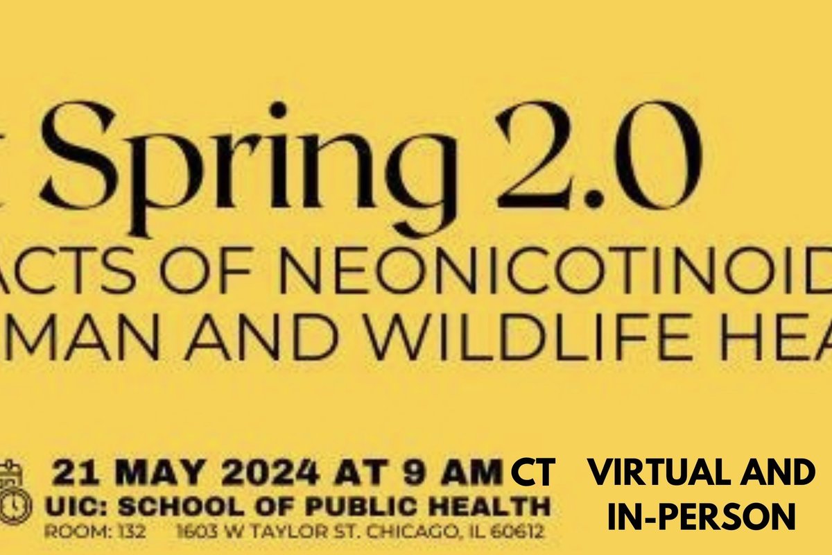 Workshop: Silent Spring 2.0: Adverse impacts of neonicotinoid pesticides on human and wildlife health