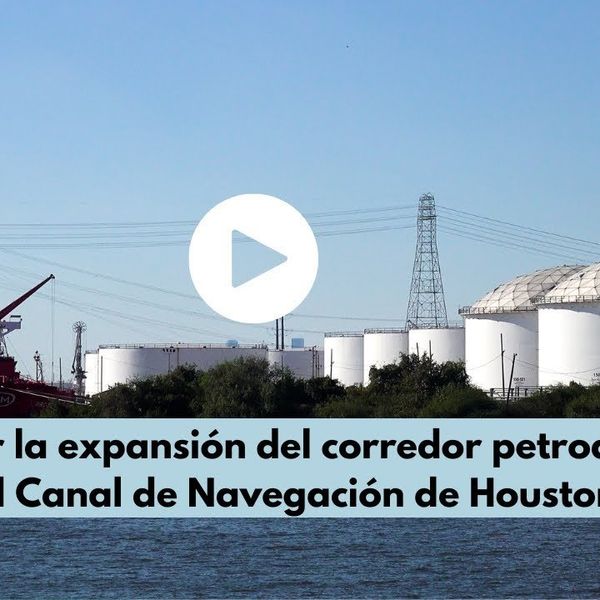 Soportar la "interminable" expansión del corredor petroquímico de la nación: El Canal de Navegación de Houston