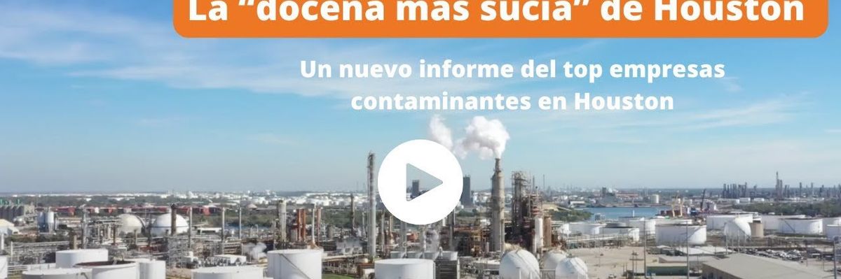 ExxonMobil, LyondellBasell y Chevron Phillips están en el top de empresas contaminantes en Houston: Informe