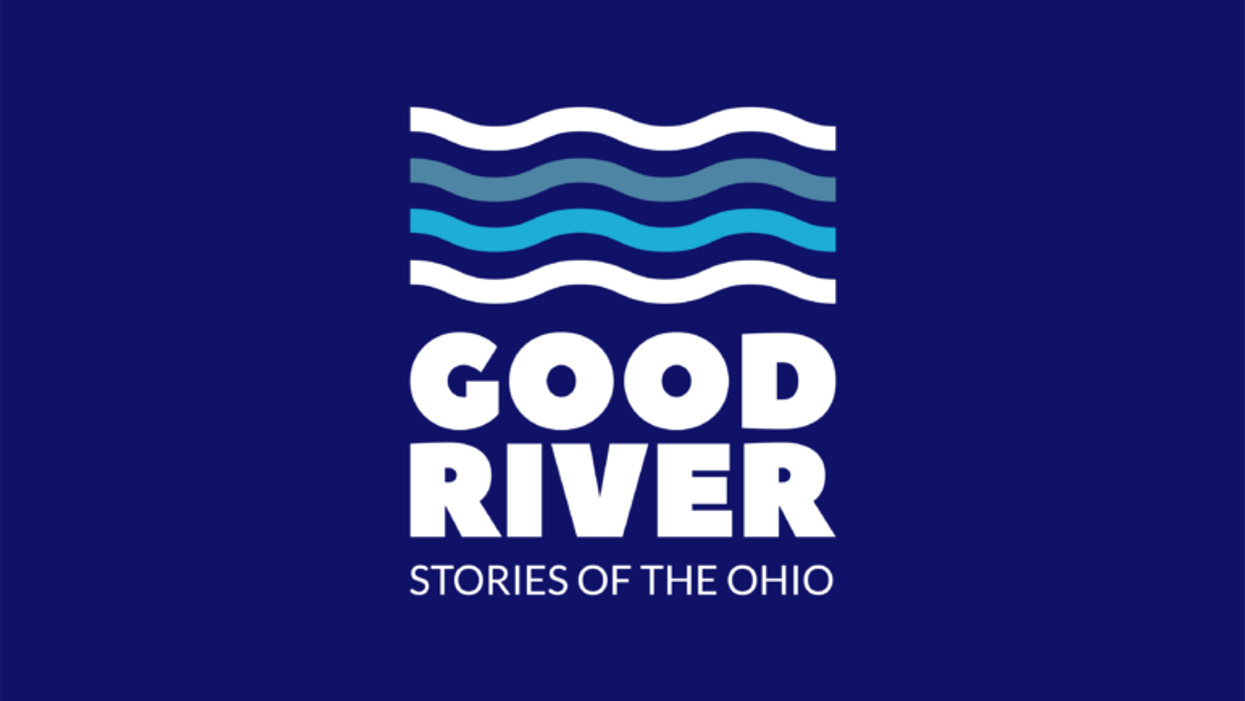 Good River: Our reporters want to hear your Ohio River stories and concerns