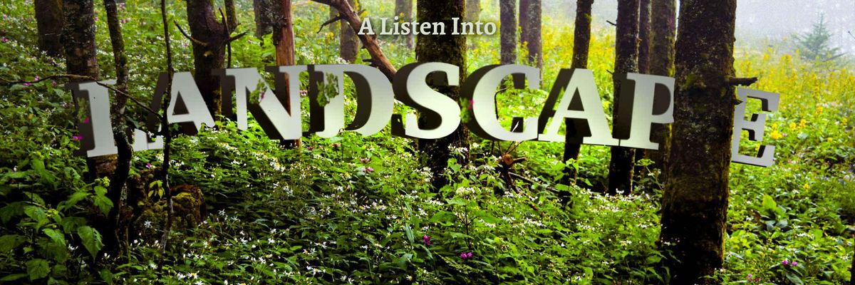 Listen into Landscape podcast